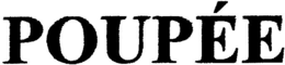 POUPÉE trademark