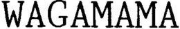 WAGAMAMA trademark