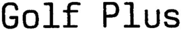 GOLF PLUS trademark