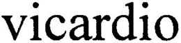 VICARDIO trademark