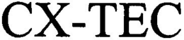 CX-TEC trademark