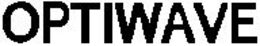 OPTIWAVE trademark
