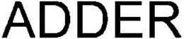 ADDER trademark