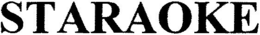 STARAOKE trademark