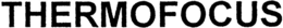 THERMOFOCUS trademark