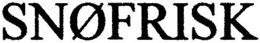 SNØFRISK trademark