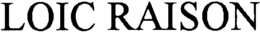 LOIC RAISON trademark