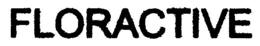 FLORACTIVE trademark