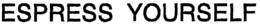 ESPRESS YOURSELF trademark