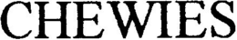 CHEWIES trademark