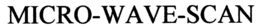 MICRO-WAVE-SCAN trademark