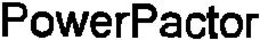 POWERPACTOR trademark