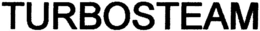 TURBOSTEAM trademark