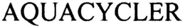 AQUACYCLER trademark