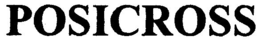 POSICROSS trademark