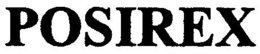 POSIREX trademark