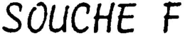 SOUCHE F trademark