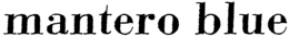 MANTERO BLUE trademark