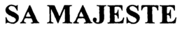 SA MAJESTE trademark