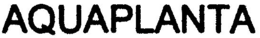 AQUAPLANTA trademark