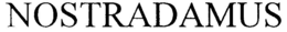NOSTRADAMUS trademark