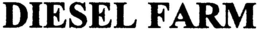 DIESEL FARM trademark