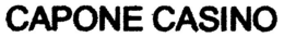 CAPONE CASINO trademark