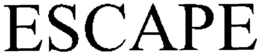 ESCAPE trademark