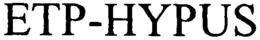 ETP-HYPUS trademark