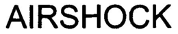 AIRSHOCK trademark