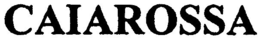 CAIAROSSA trademark