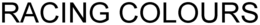 RACING COLOURS trademark