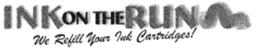 INK ON THE RUN WE REFILL YOUR INK CARTRIDGES! trademark