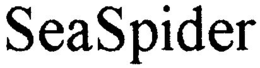 SEASPIDER trademark