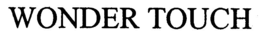 WONDER TOUCH trademark