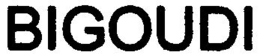 BIGOUDI trademark