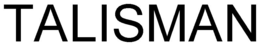 TALISMAN trademark