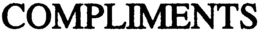 COMPLIMENTS trademark