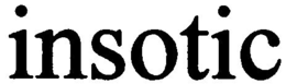 INSOTIC trademark