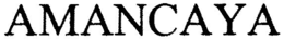 AMANCAYA trademark