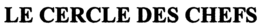 LE CERCLE DES CHEFS trademark