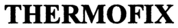 THERMOFIX trademark