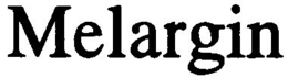 MELARGIN trademark