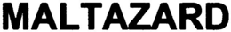 MALTAZARD trademark