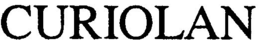 CURIOLAN trademark