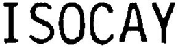 ISOCAY trademark