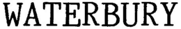 WATERBURY trademark