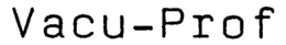 VACU-PROF trademark