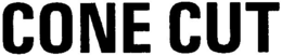 CONE CUT trademark