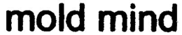 MOLD MIND trademark